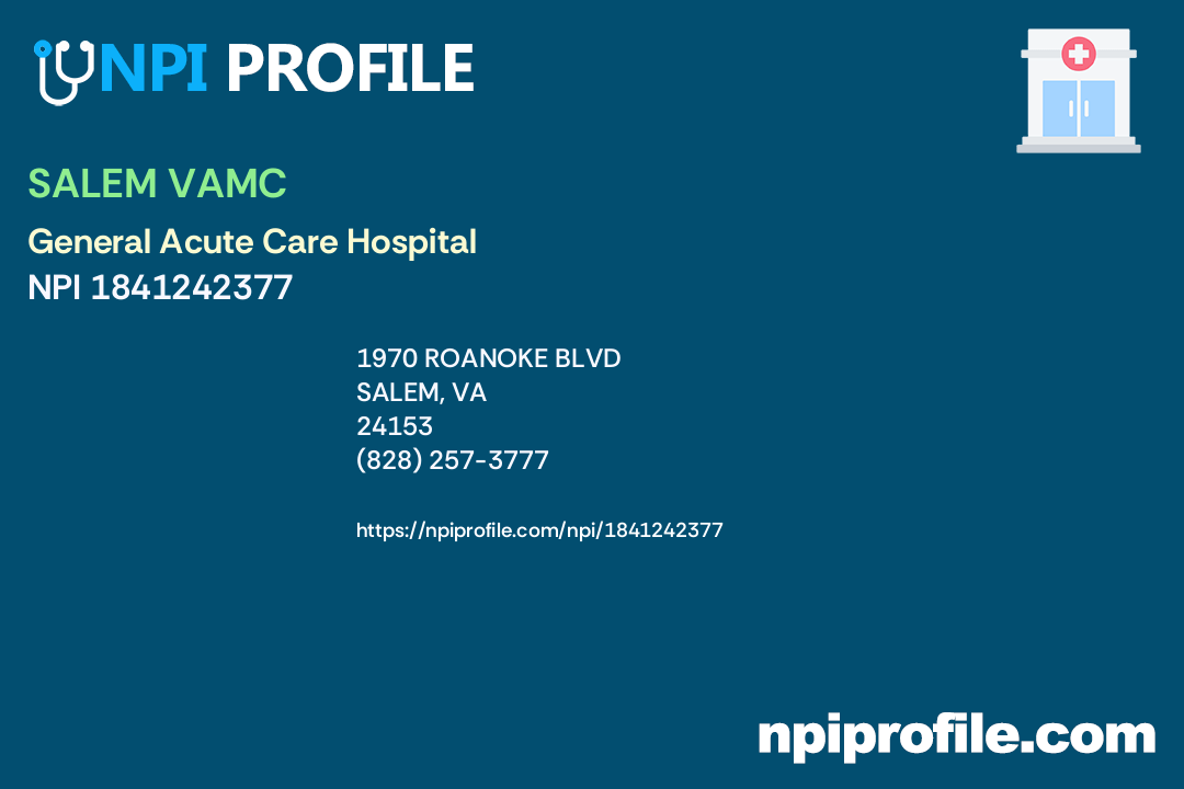 SALEM VAMC, NPI 1841242377 General Acute Care Hospital in Salem, VA