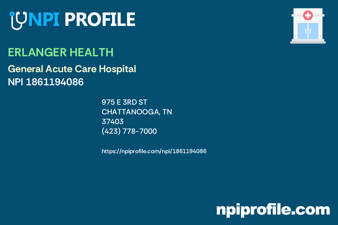 ERLANGER HEALTH, NPI 1861194086 General Acute Care Hospital in