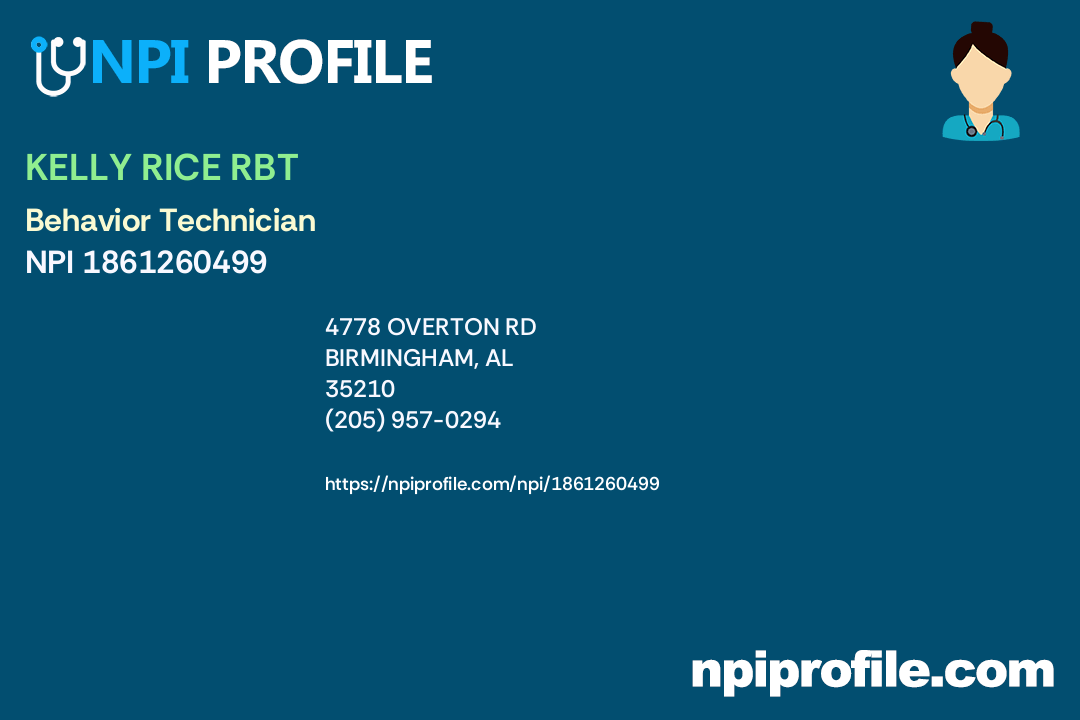 KELLY RICE RBT, NPI 1861260499 Behavior Technician in Birmingham, AL