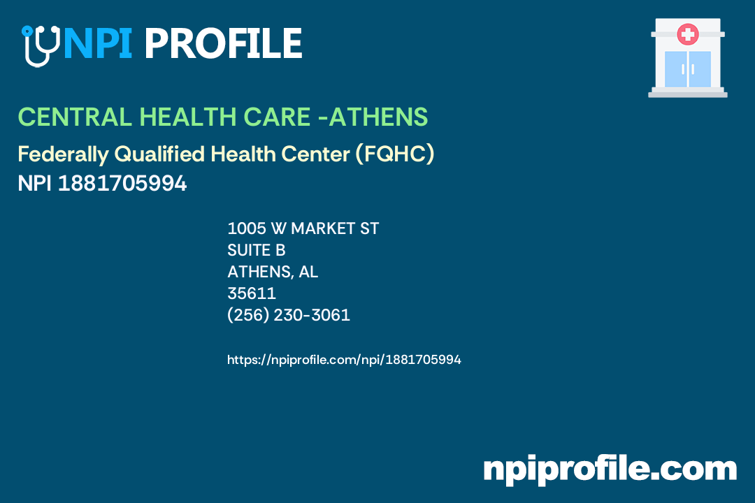 CENTRAL HEALTH CARE ATHENS, NPI 1881705994 Clinic/Center in Athens, AL
