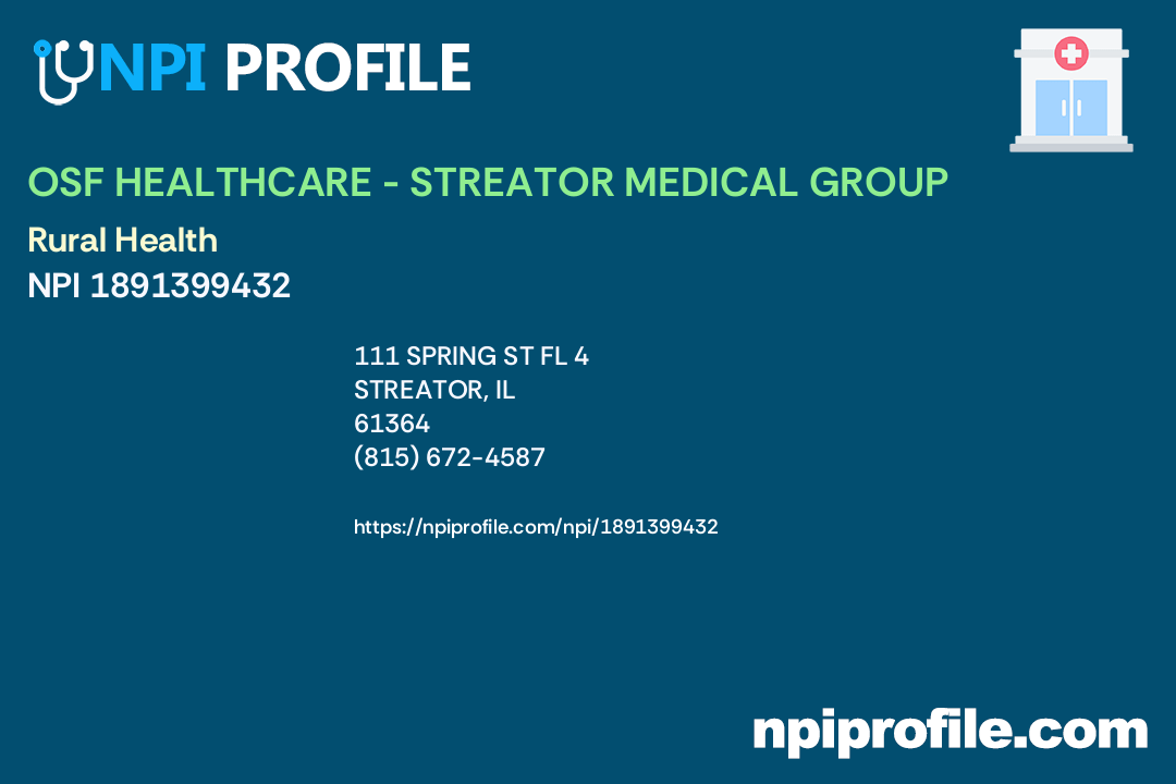 OSF HEALTHCARE STREATOR MEDICAL GROUP, NPI 1891399432 Clinic/Center