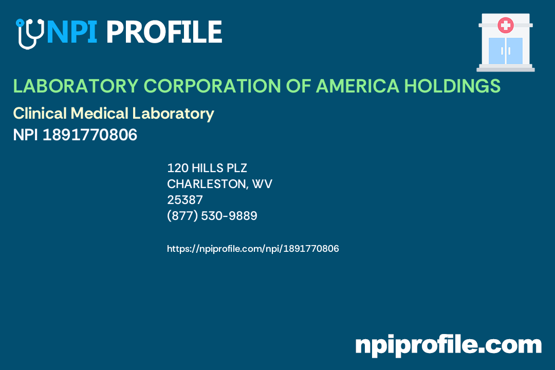 LABORATORY CORPORATION OF AMERICA HOLDINGS, NPI 1891770806 Clinical Medical Laboratory in