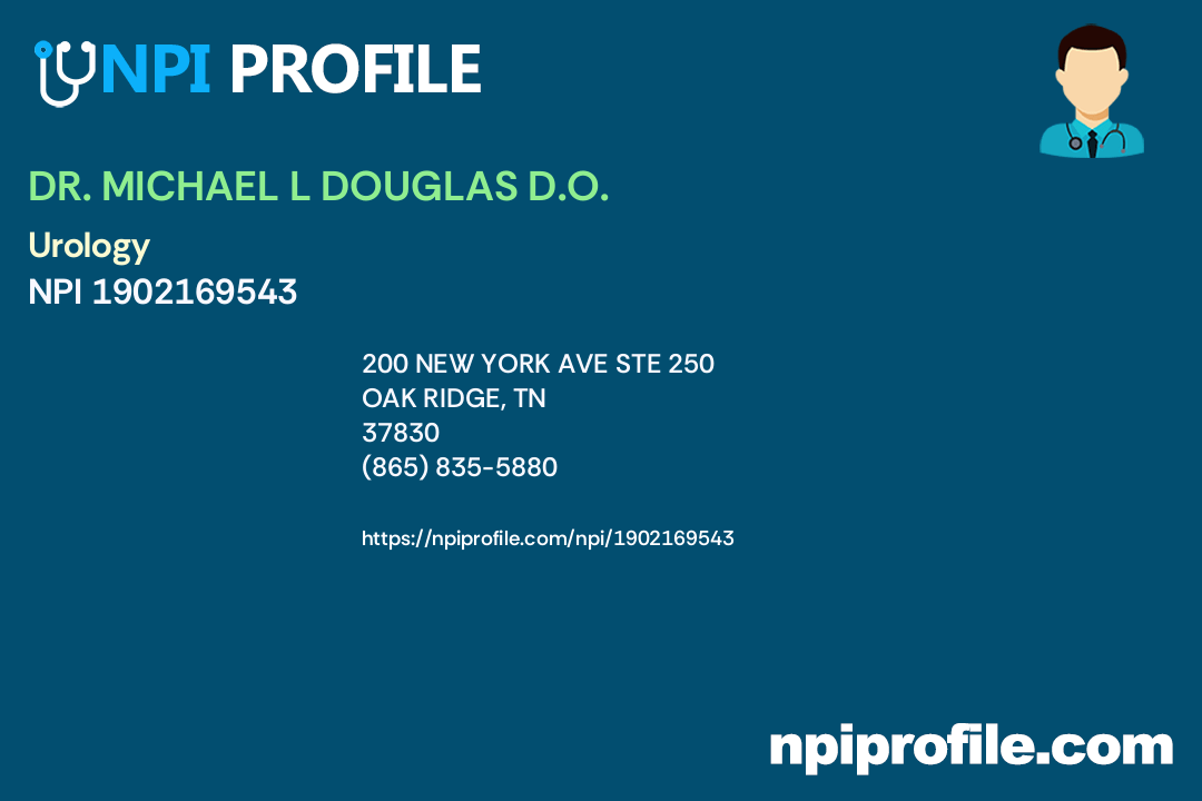 DR. MICHAEL L DOUGLAS D.O., NPI 1902169543 Urology in Oak Ridge, TN