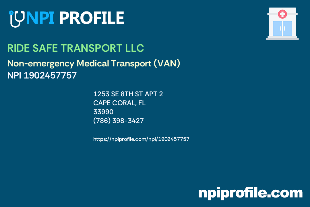 RIDE SAFE TRANSPORT LLC, NPI 1902457757 Nonemergency Medical