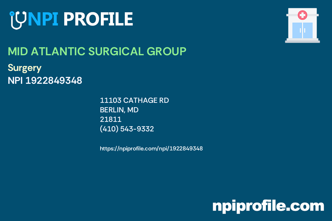 MID ATLANTIC SURGICAL GROUP, NPI 1922849348 Surgery in Berlin, MD