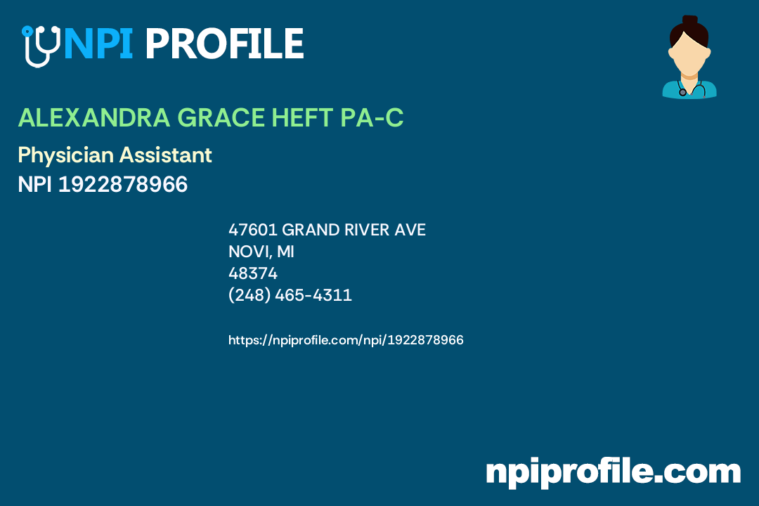 ALEXANDRA GRACE HEFT, NPI 1922878966 Student in an Organized Health