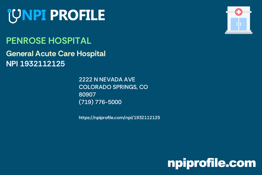 PENROSE HOSPITAL, NPI 1932112125 General Acute Care Hospital in