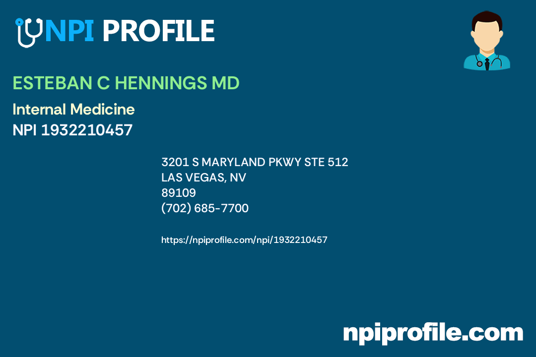 ESTEBAN C HENNINGS MD, NPI 1932210457 Internal Medicine in Las Vegas, NV