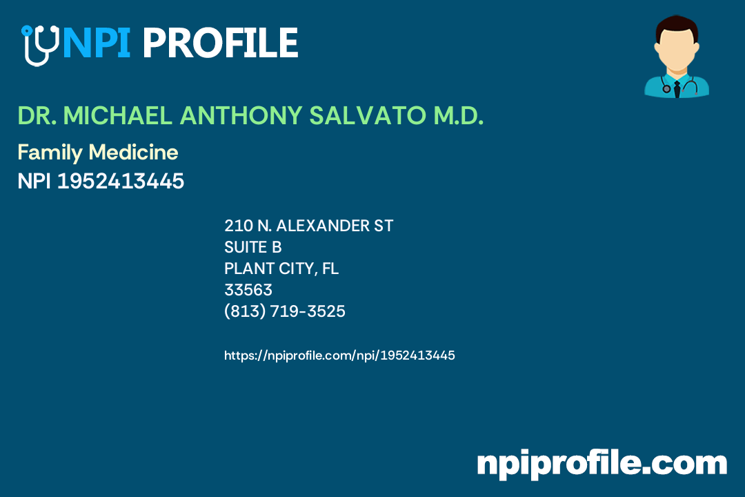 DR. MICHAEL ANTHONY SALVATO M.D. NPI 1952413445 Family Medicine in