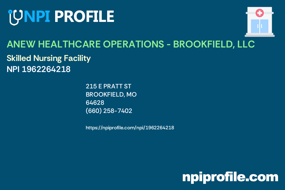 ANEW HEALTHCARE OPERATIONS BROOKFIELD, LLC, NPI 1962264218 Skilled Nursing Facility in