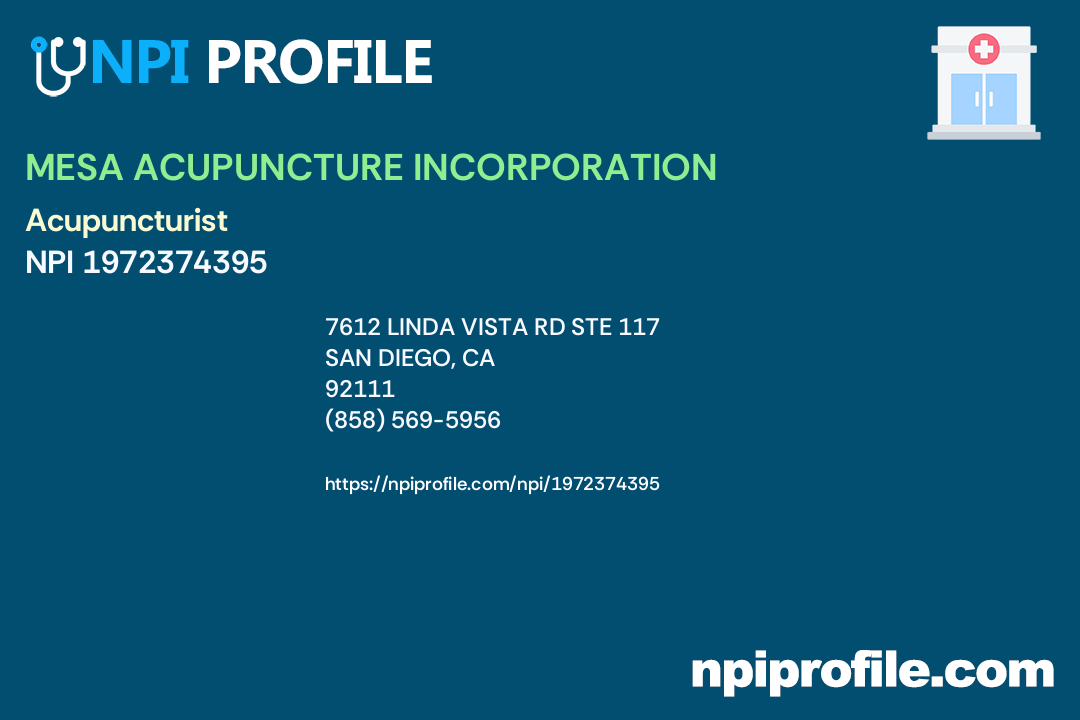 MESA ACUPUNCTURE INCORPORATION, NPI 1972374395 Acupuncturist in San