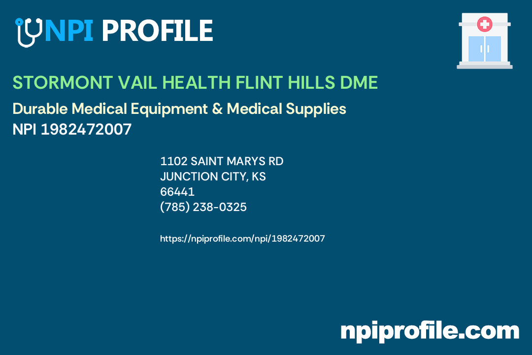 STORMONT VAIL HEALTH FLINT HILLS DME, NPI 1982472007 Durable Medical