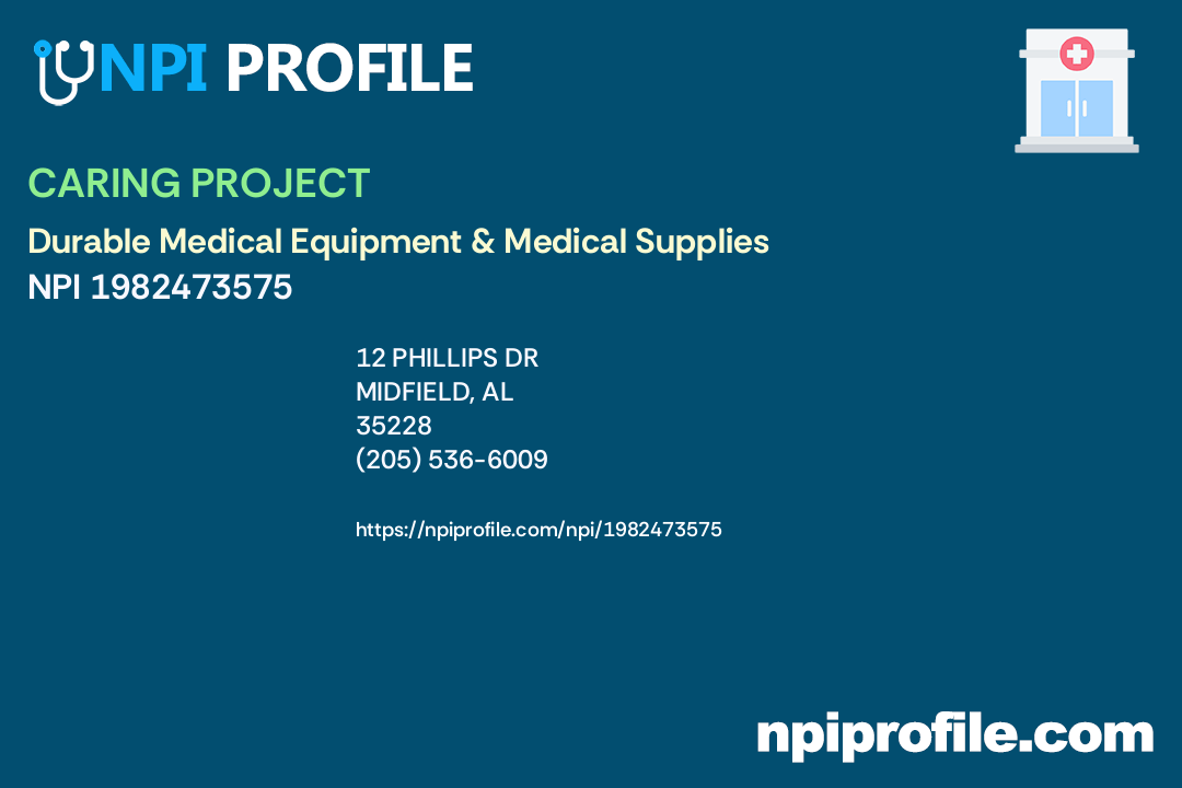 CARING PROJECT, NPI 1982473575 Durable Medical Equipment & Medical