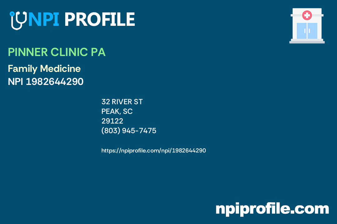 PINNER CLINIC PA, NPI 1982644290 Family Medicine in Peak, SC