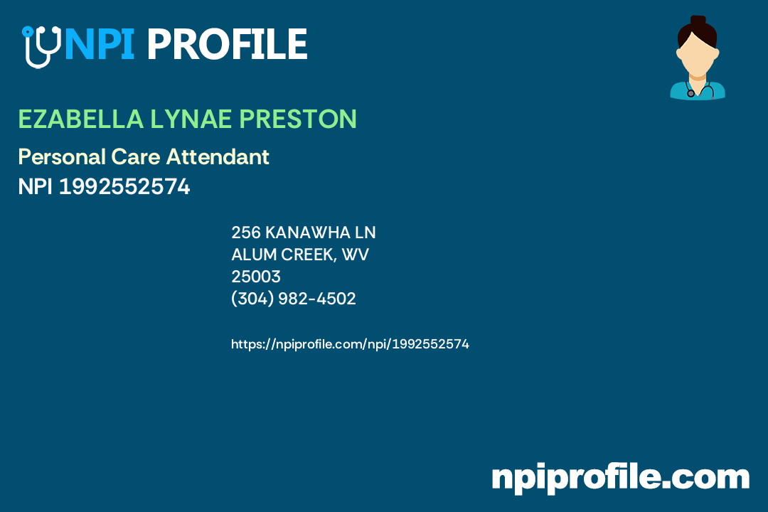 EZABELLA LYNAE PRESTON, NPI 1992552574 Technician in Alum Creek, WV