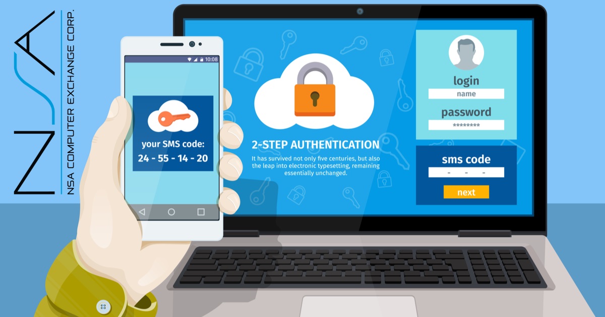 The Importance of TwoFactor Authentication NSA Computer Exchange Corp