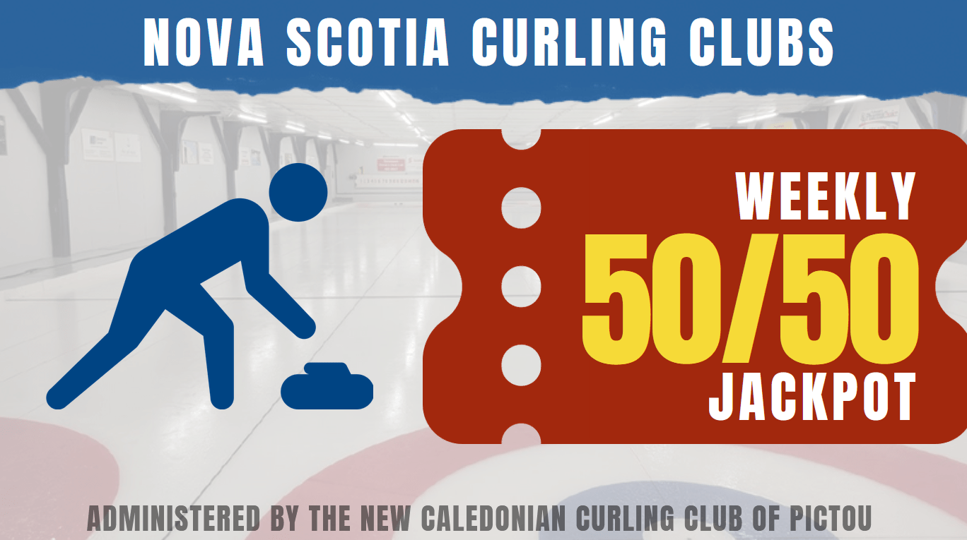 Nova Scotia Curling Clubs Weekly Online 50/50 Raffle Nova Scotia