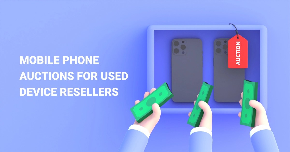 Mobile Phone Auctions For Used Device Resellers Pros and Cons