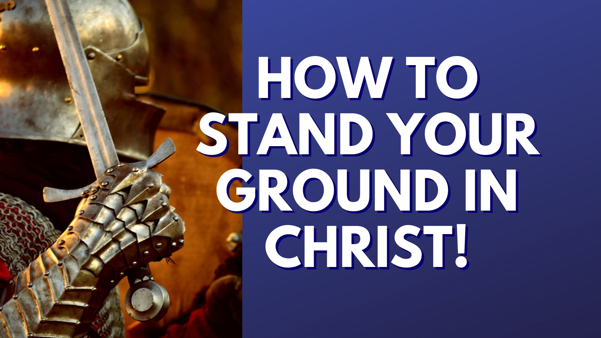 Standing Your Ground in Christ