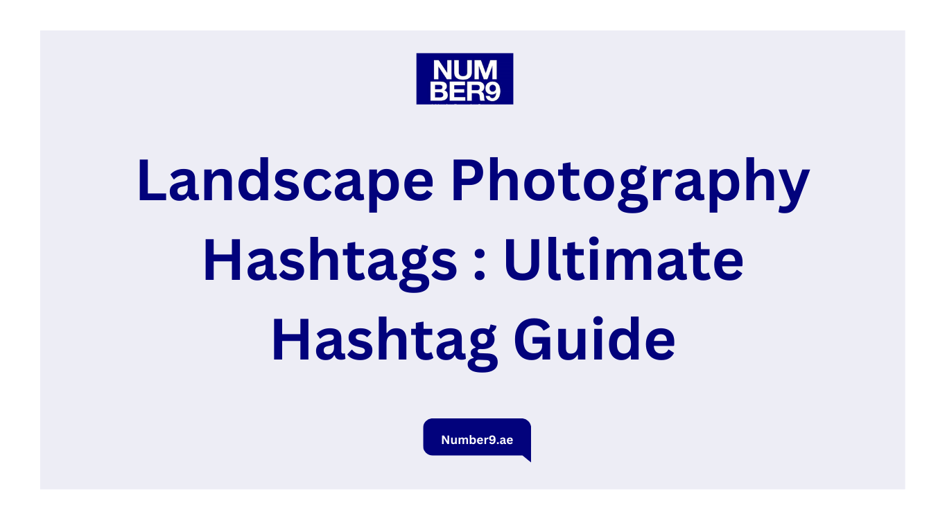 Landscape Photography Hashtags Ultimate Hashtag Guide