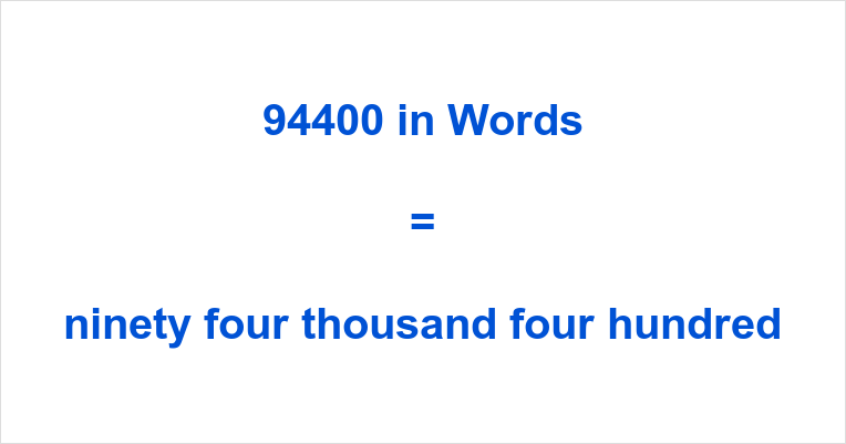 94400 in Words – How to Spell 94400 | numbersinwords.net
