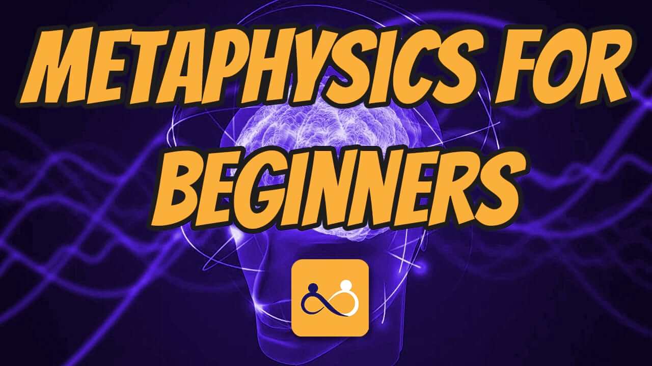 Metaphysics for Beginners The Fundamentals Explained
