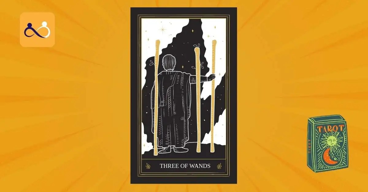 Three of Wands Meaning Upright & Reversed Tarot Meanings