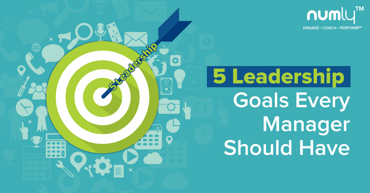 Leadership Goals for New Managers Numly™, Inc.