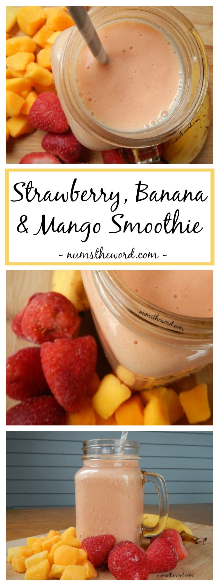 Strawberry, Banana & Mango Smoothie NumsTheWord