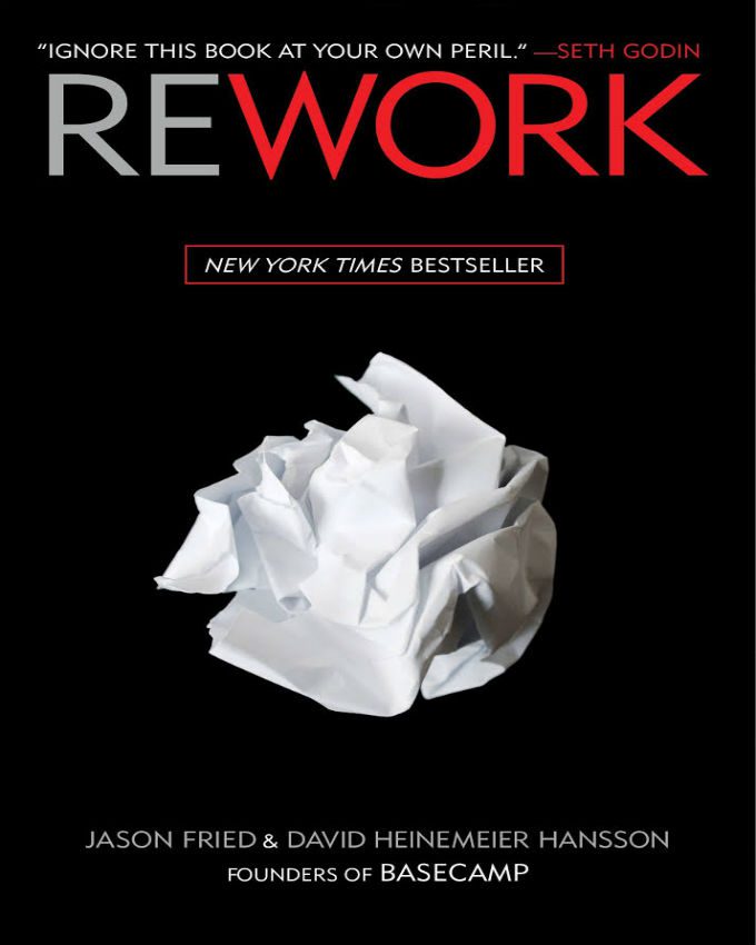 Rework by Jason Fried Goodreads
