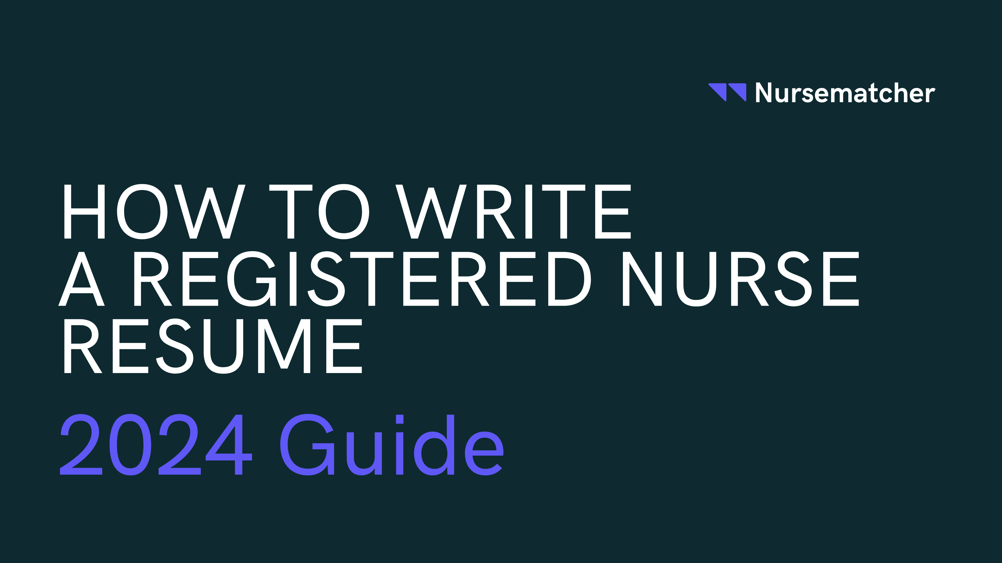 How to Write a Registered Nurse Resume (2024 Guide With Examples