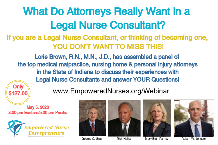 What Attorneys Really Want In A Legal Nurse Consultant National