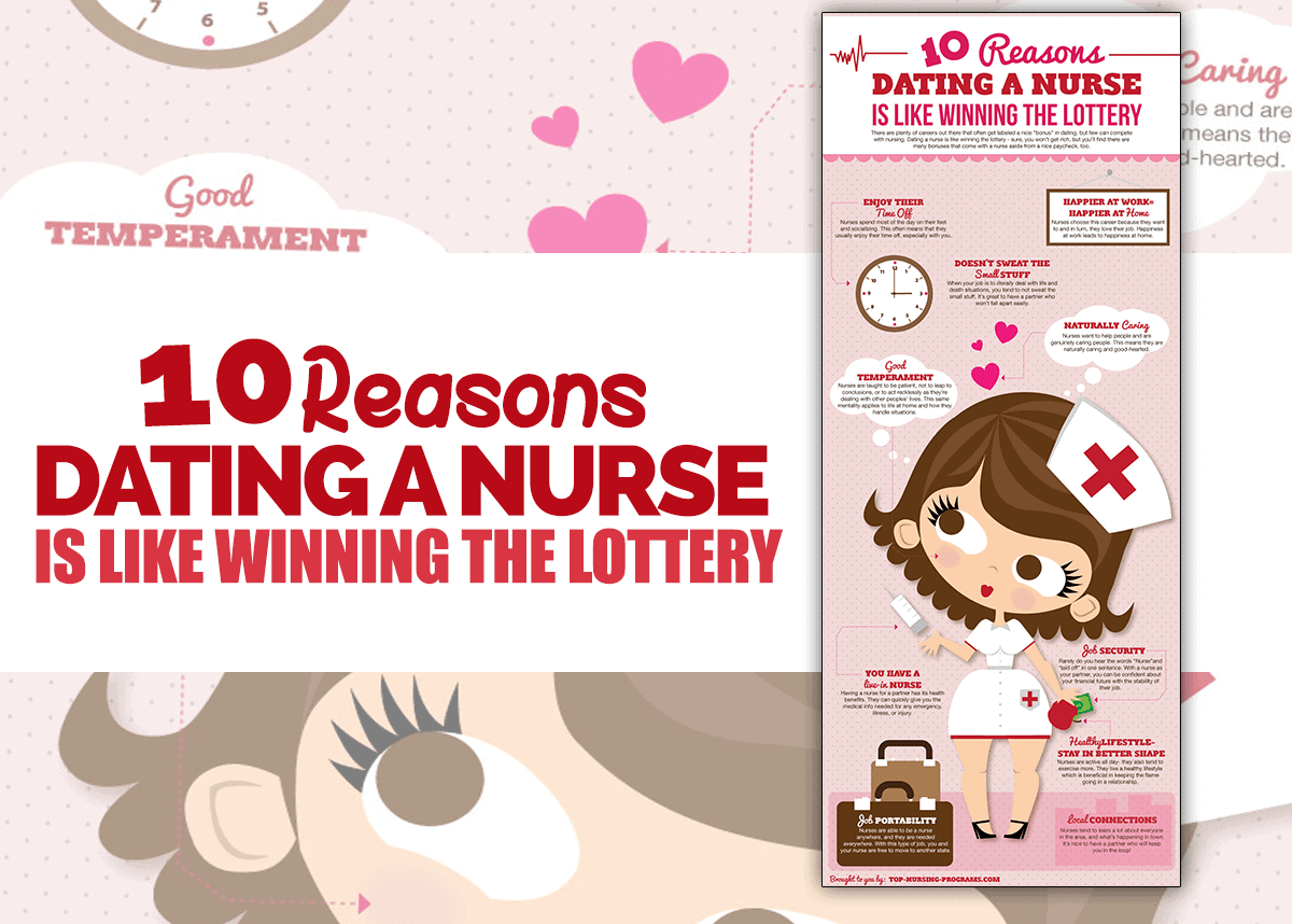 10 Reasons Dating a Nurse is Like Winning the Lottery An Infographic