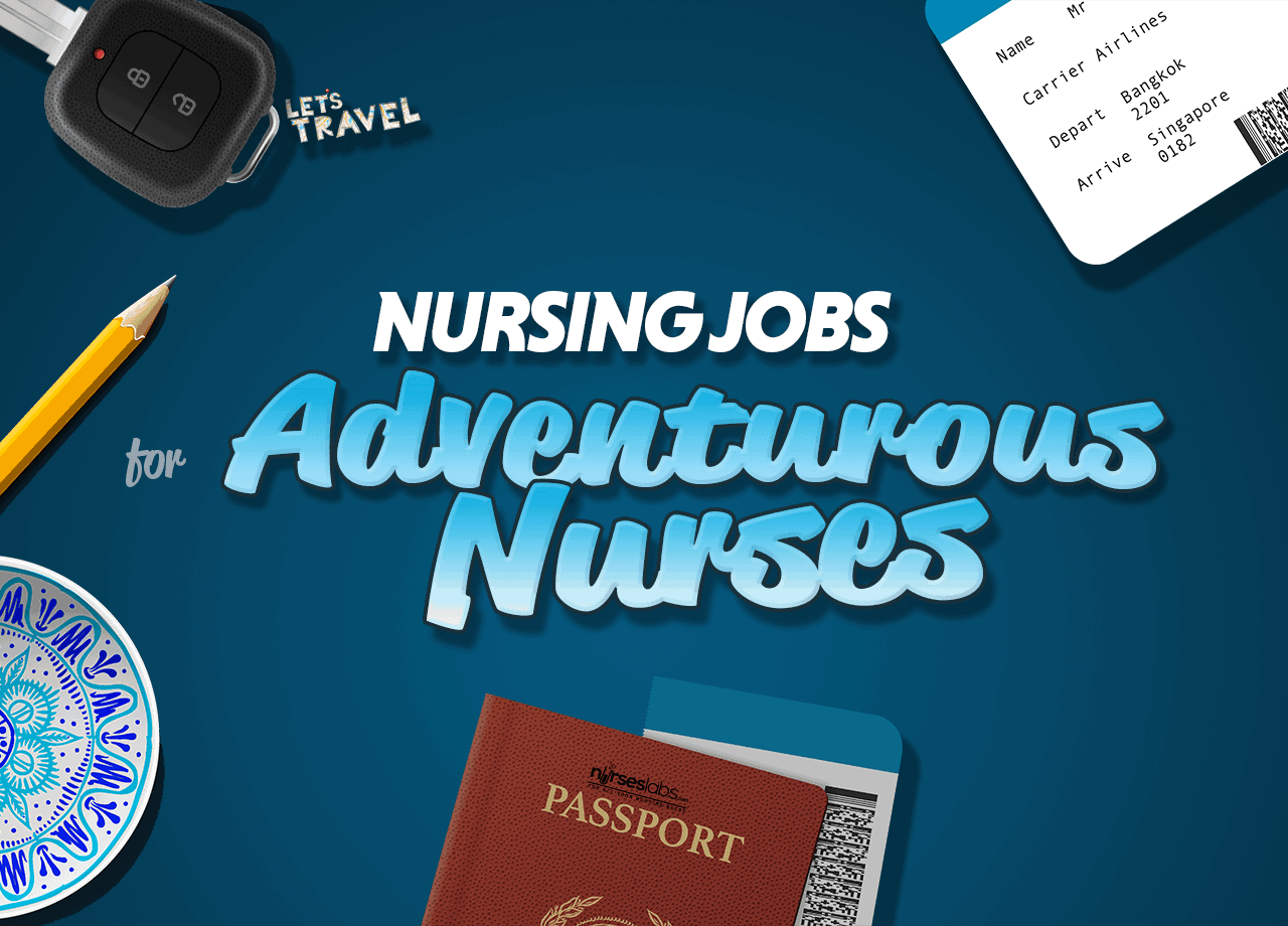 5 Best Nursing Jobs for Adventurous Nurses