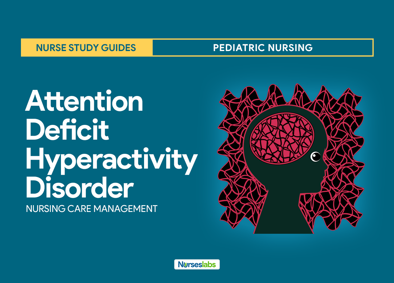 Attention Deficit Hyperactivity Disorder Nursing Care Management