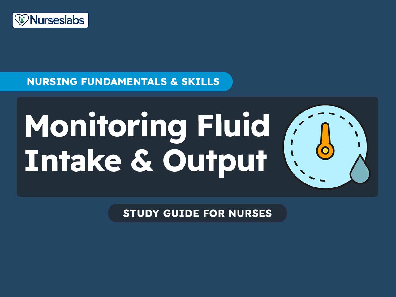 Monitoring Fluid Intake and Output (I&O) Nurseslabs