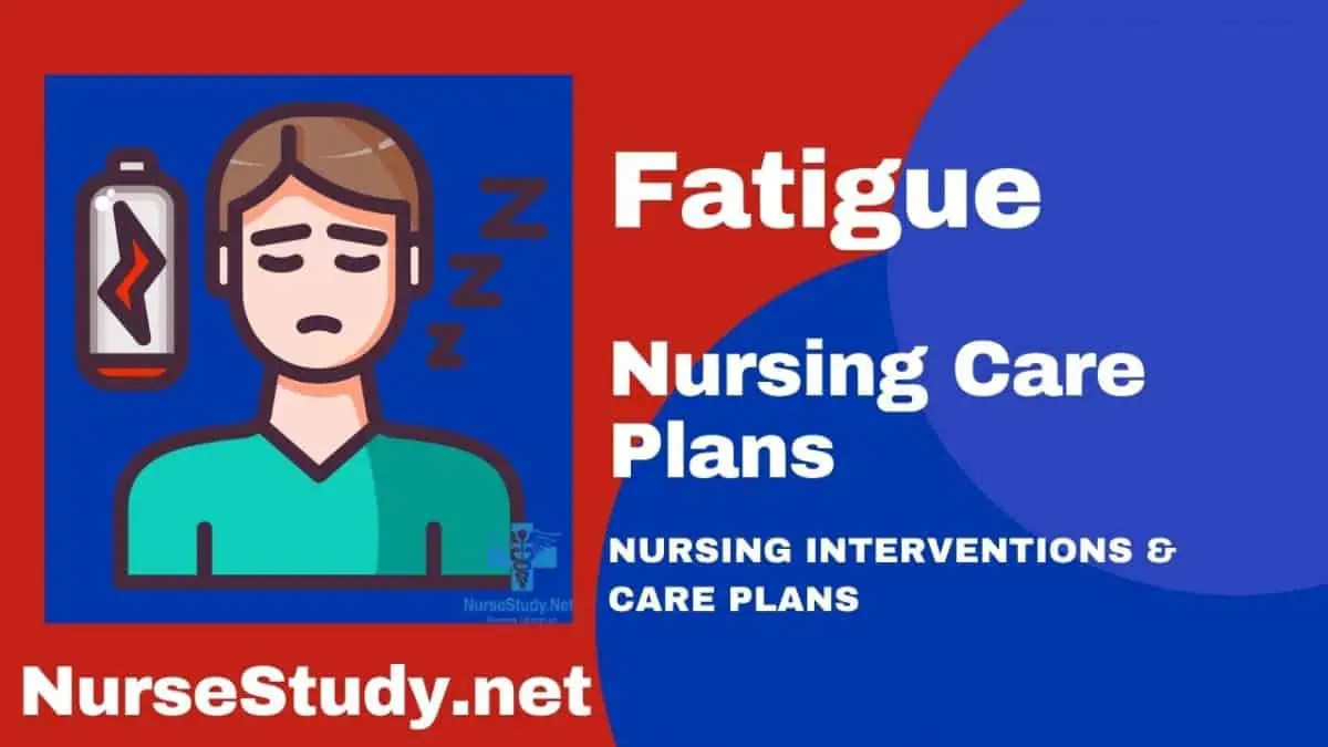Fatigue Nursing Diagnosis and Nursing Care Plan