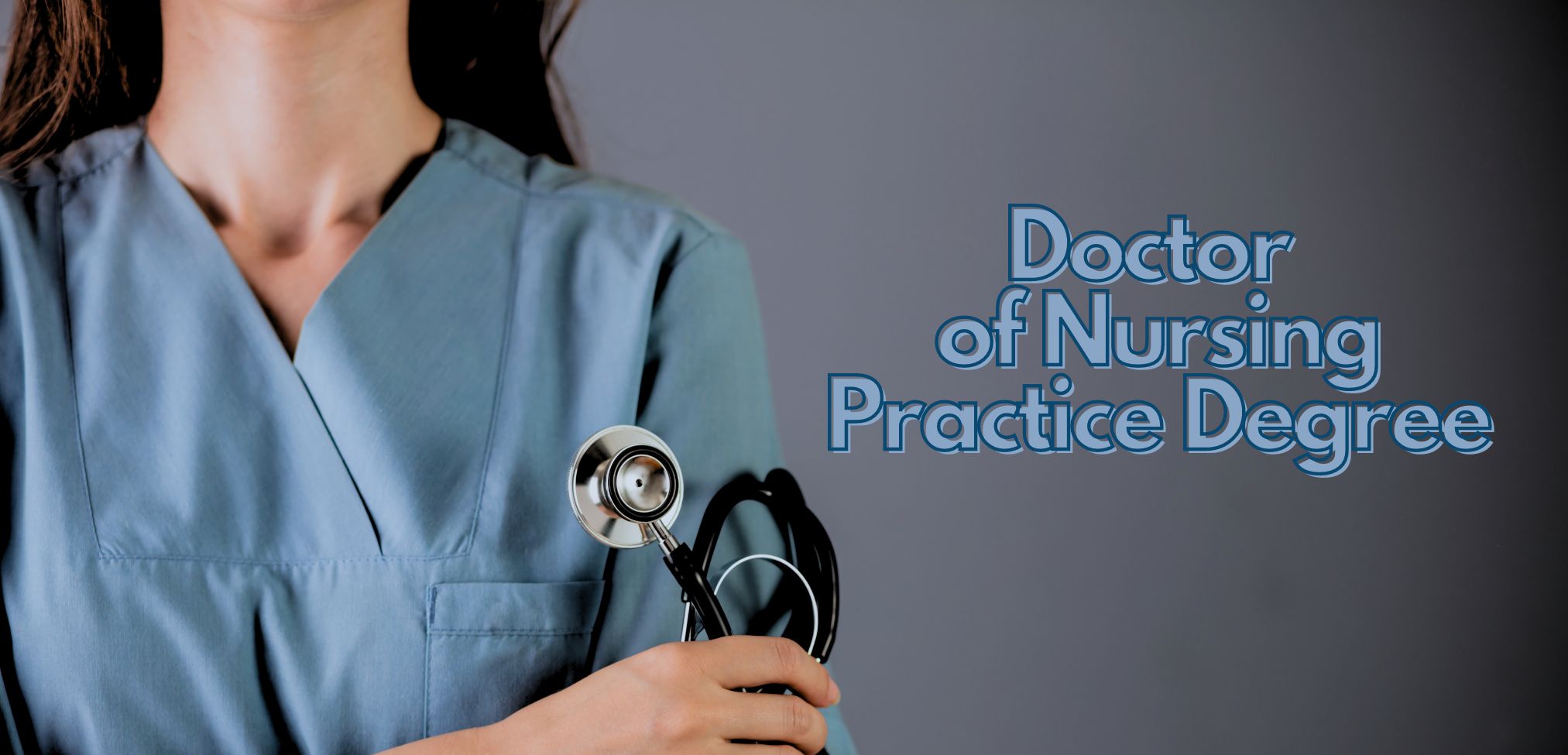 DNP Degree (Doctor of Nursing Practice) Essentials