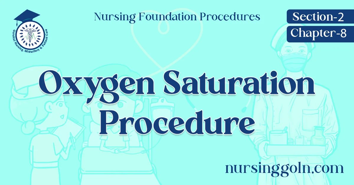 Oxygen Saturation Procedure Nursing & Midwifery Gurukul, GOLN