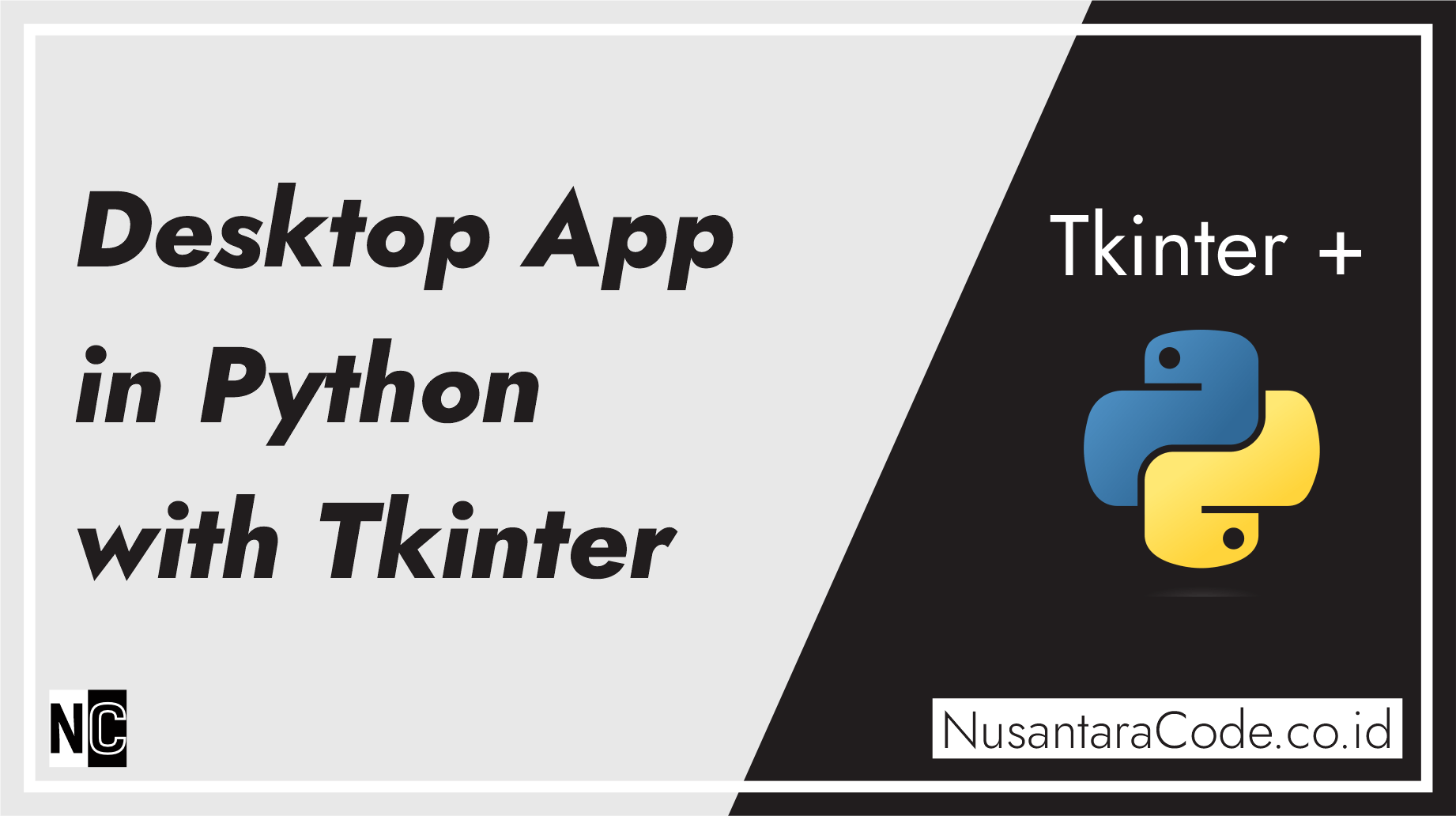 Building Your First Desktop App in Python with Tkinter Blog Nusantara