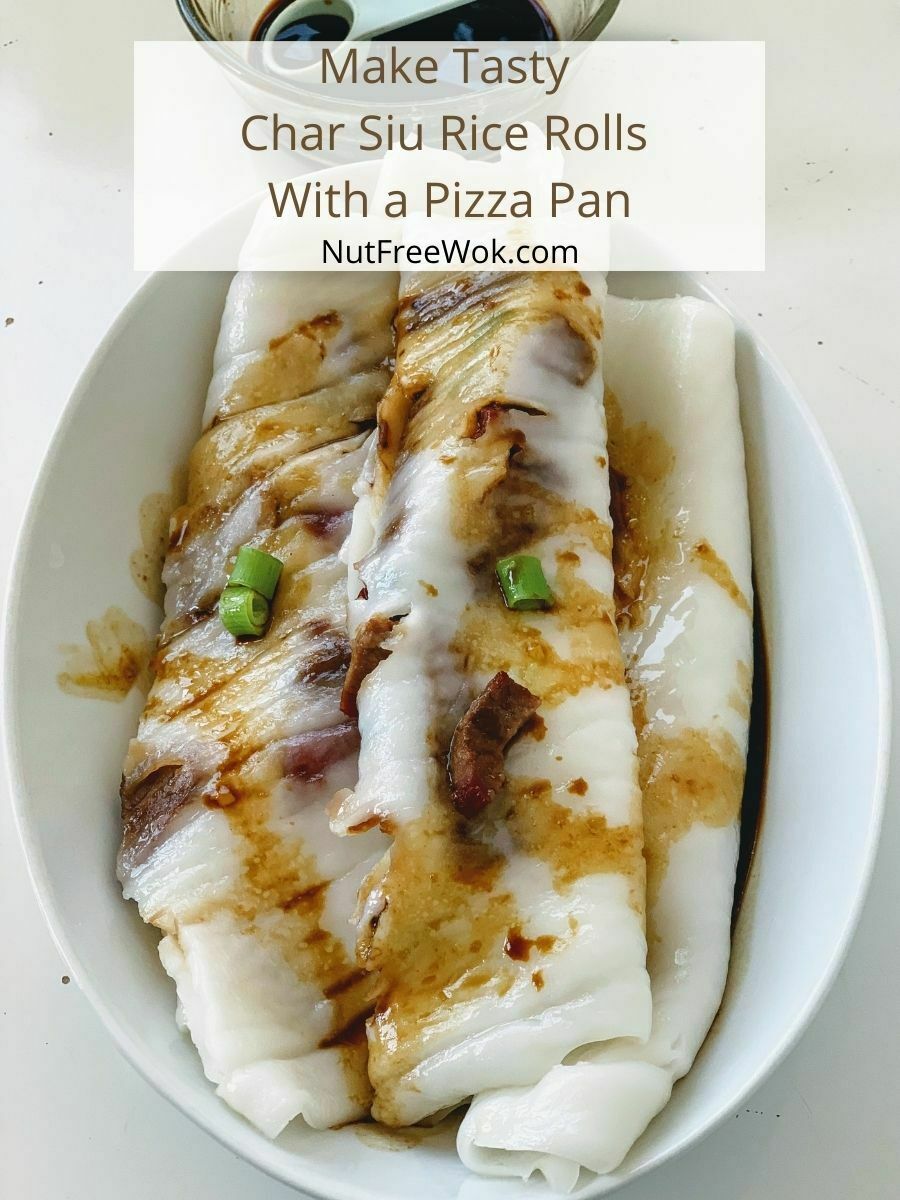 Make Tasty Char Siu Rice Rolls With a Pizza Pan Nut Free Wok