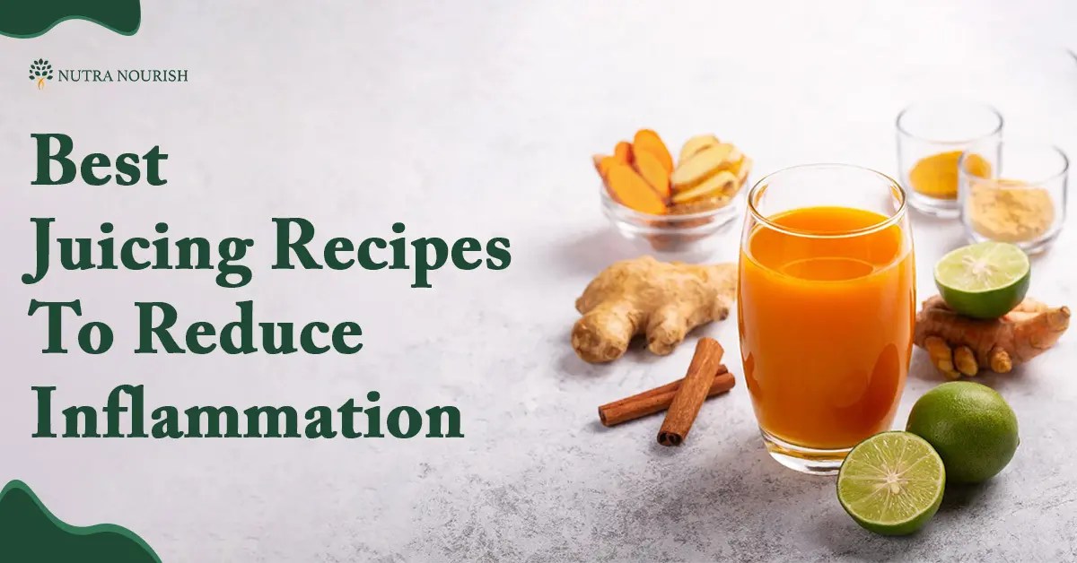 10 Best Juices To Reduce Inflammation and Improve Gut Health Nutra