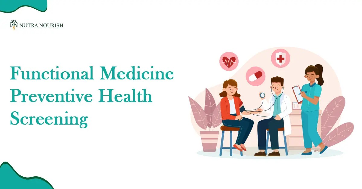 Everything You Need to Know About Functional Medicine Preventive Health
