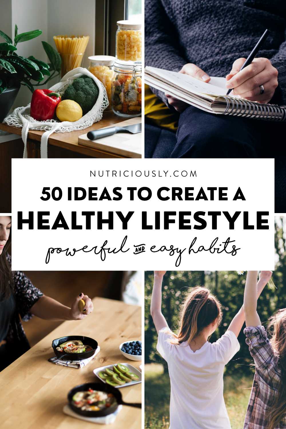 How To Healthier (50 Easy Steps + Downloads!) Nutriciously