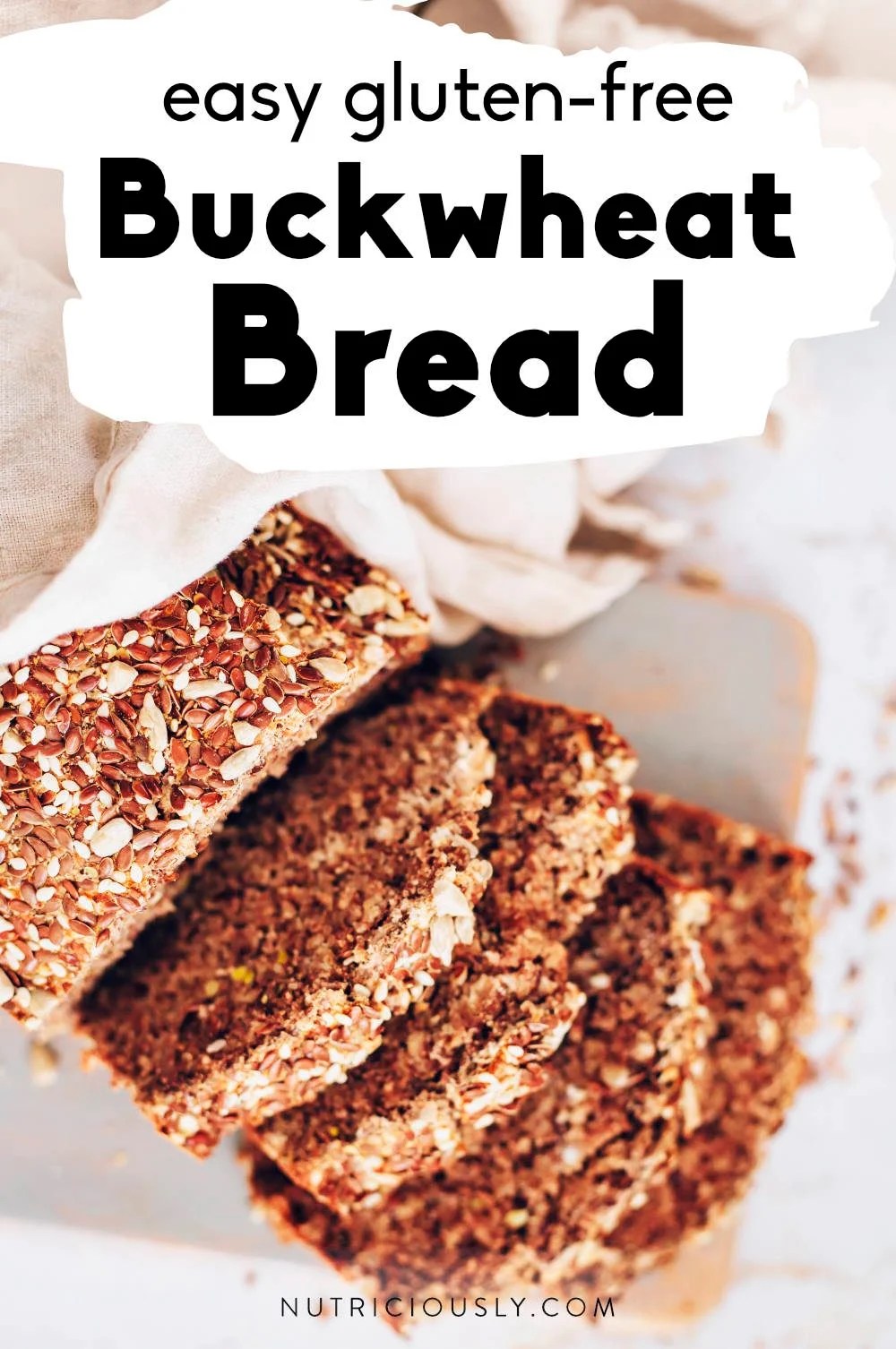 Flourless Buckwheat Bread (No Yeast) Nutriciously
