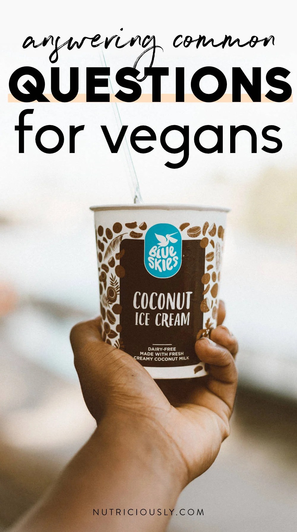 Top 18 Vegan Questions Answered Nutriciously