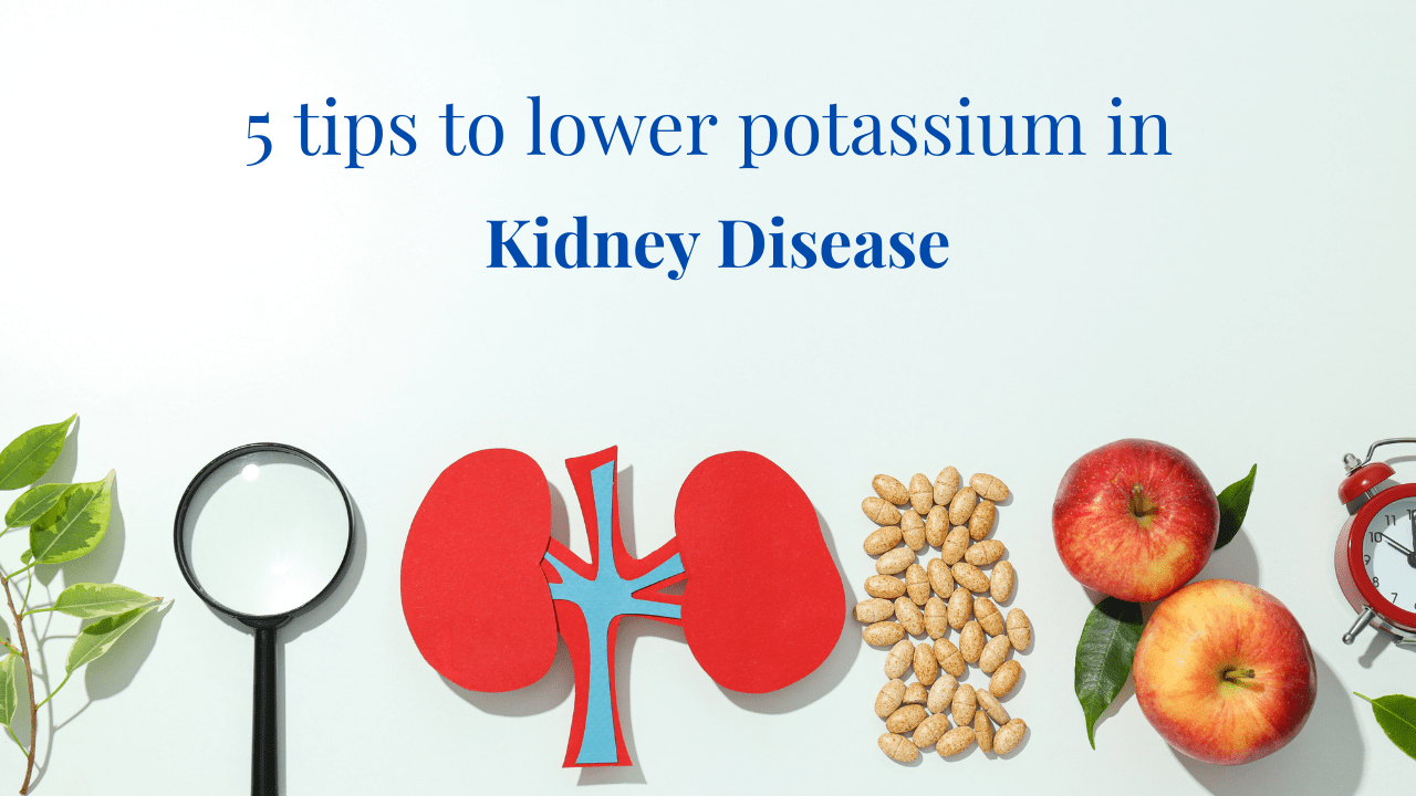 Renal dietitian shares 5 tips to lower potassium