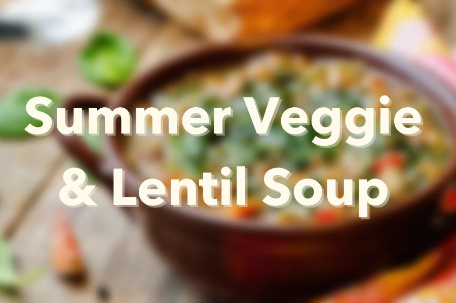 Veggie Lentil Soup! Nutrition For Longevity Meal Delivery