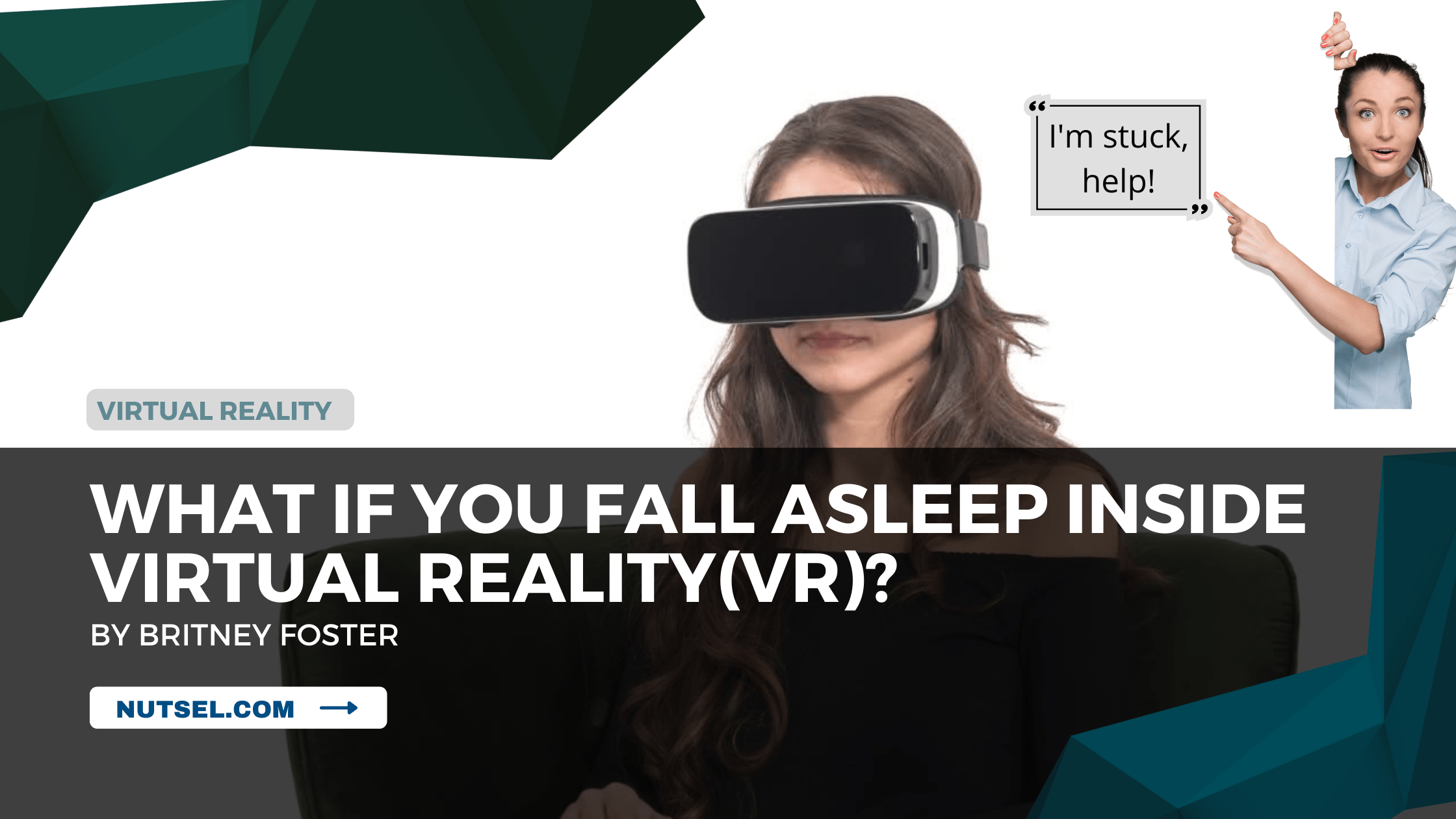 What if you fall asleep inside Virtual Reality(VR)? Nutsel