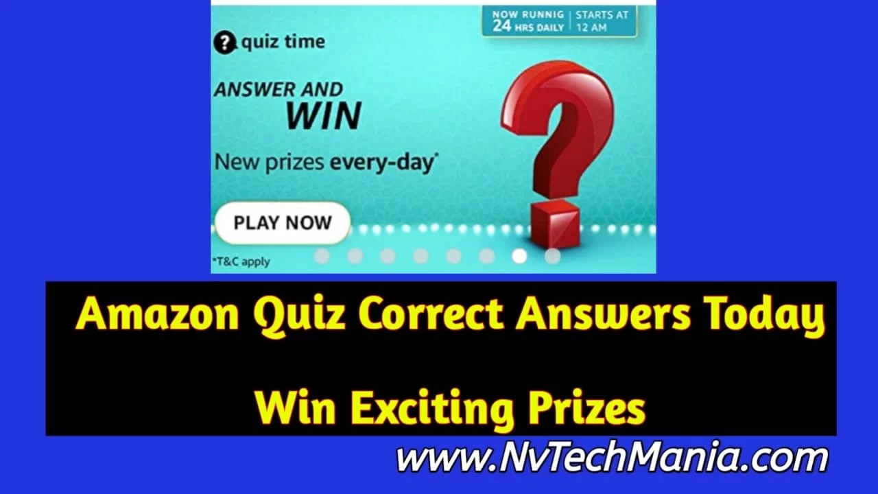 Amazon Quiz Answers Today 20 Sep 2024 Win ₹50 NvTechMania
